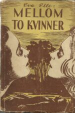 Elle, Eva: Mellom to kvinner