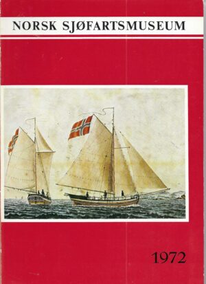 Norsk sjøfartsmuseum årsberetning og regnskap 1972