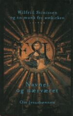 Navnet og nærværet. Om Jesusbønnen