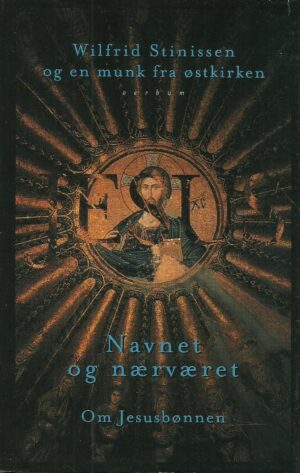 Navnet og nærværet. Om Jesusbønnen