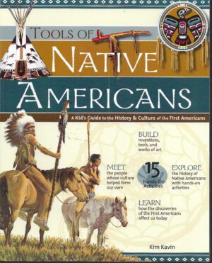 Kavin, Kim: Tools of native americans
