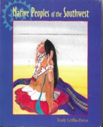 Griffin-Pierce, Trudy: Native Peoples of the Southwest