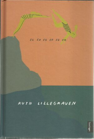 Lillegraven, Ruth: Eg er eg er eg er. Dikt for barn