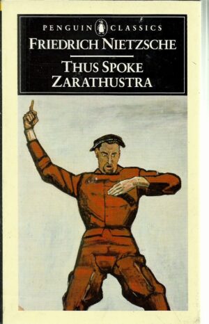 Nietzsche, Friedrich: Thus spoke Zarathustra
