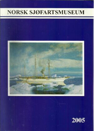 Norsk sjøfartsmuseum årbok 2005