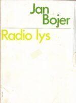 Bojer, Jan: Radio lys