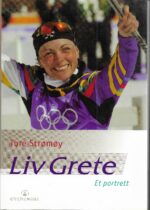 Liv Grete. Et portrett