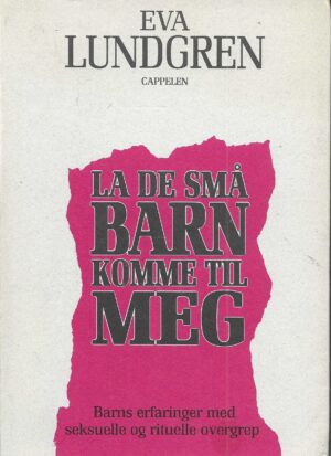 Lundgren, Eva: La de små barn komme til meg