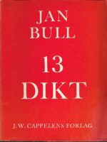 Bull, Jan: 13 Dikt
